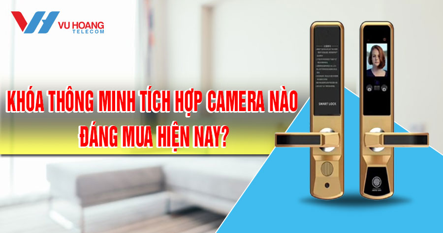 khoa thong minh tich hop camera
