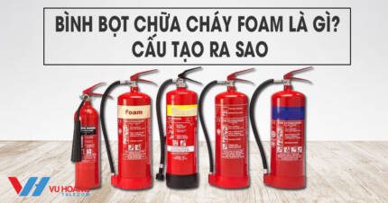 binh bot chua chay foam