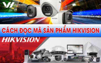 cach doc ma san pham hikvision