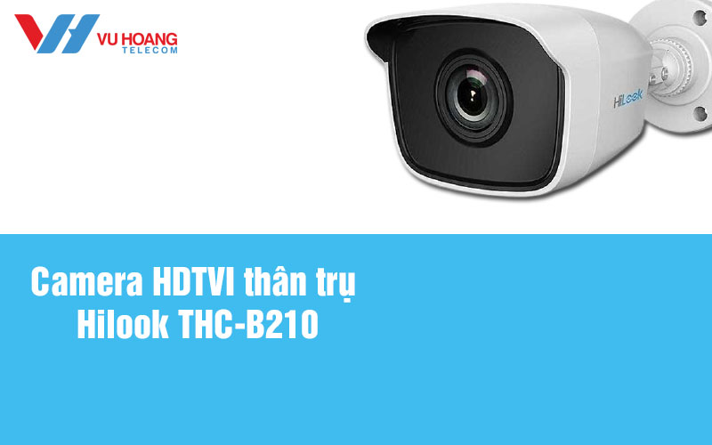 Camera HDTVI than tru Hilook THC-B210