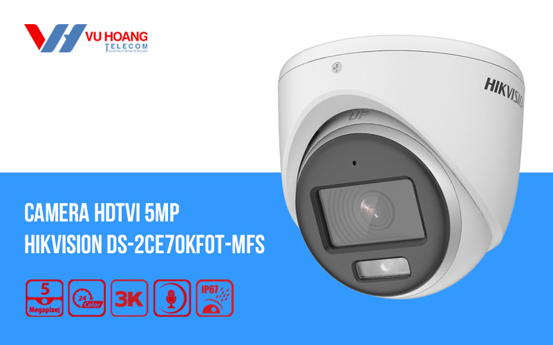 Camera HDTVI có màu ban đêm 5MP HIKVISION DS-2CE70KF0T-MFS