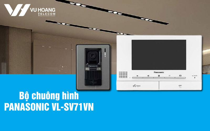 chuong hinh 7inch PANASONIC VL-SV71VN