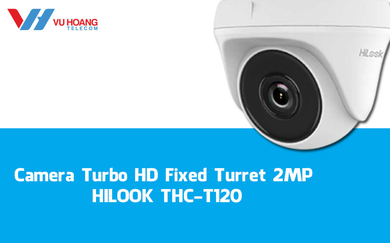 Camera Turbo HD Fixed Turret 2MP HILOOK THC-T120