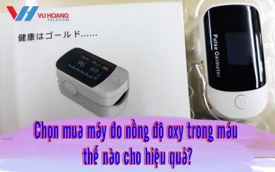 chon mua may do nong do oxy trong mau