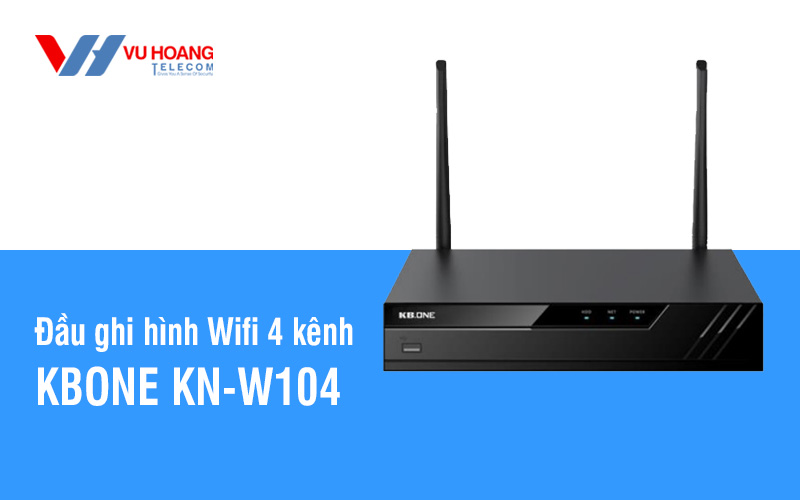 Bán đầu ghi hình Wifi 4 kênh KBONE KN-W104 giá rẻ