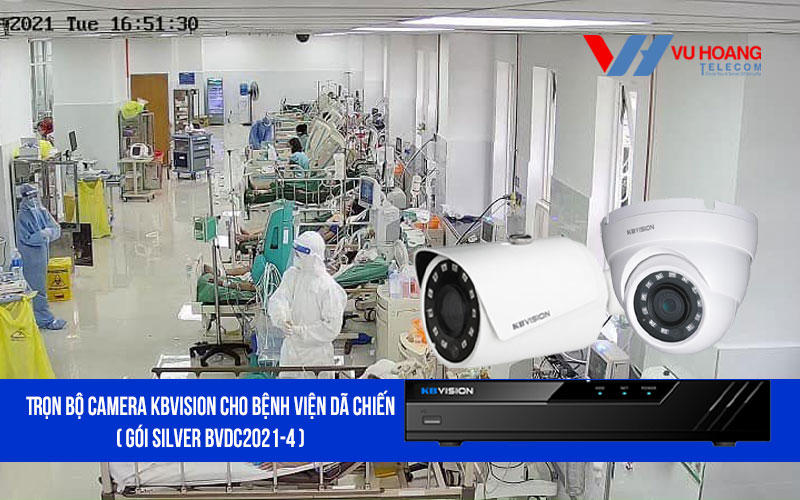 Lắp đặt trọn bộ camera KBVISION cho bệnh viện dã chiến giá rẻ