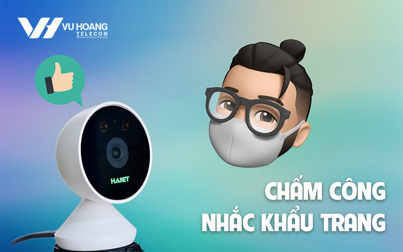 Camera Ai HANET nhận diện người đeo khẩu trang