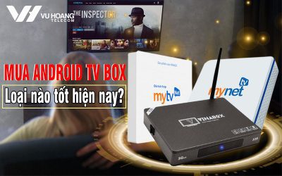 mua android tv box loai nao tot
