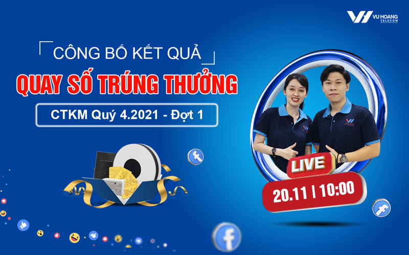 Kết quả Quay số trúng thưởng CTKM Quý 4.2021 (Đợt 1)