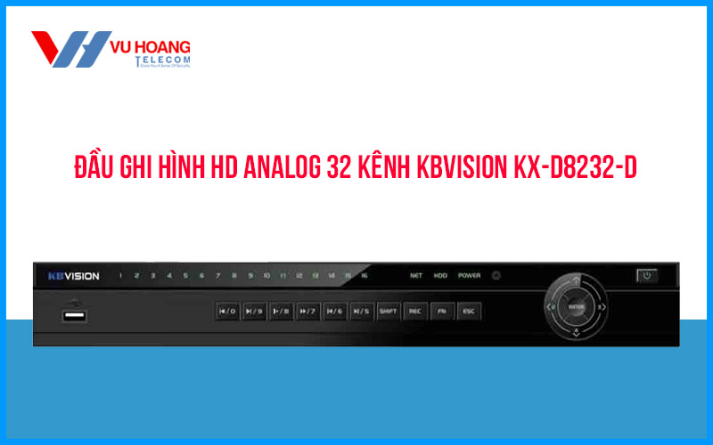 Bán đầu ghi hình HD Analog 32 kênh KBVISION KX-D8232-D giá rẻ