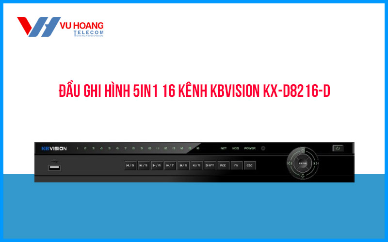 Bán đầu ghi hình 5in1 16 kênh KBVISION KX-D8216-D giá rẻ