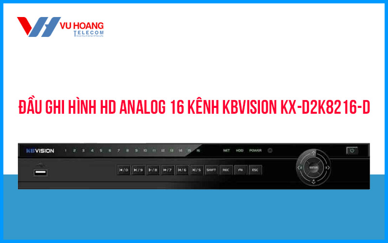 Bán đầu ghi hình HD Analog 16 kênh KBVISION KX-D2K8216-D giá rẻ