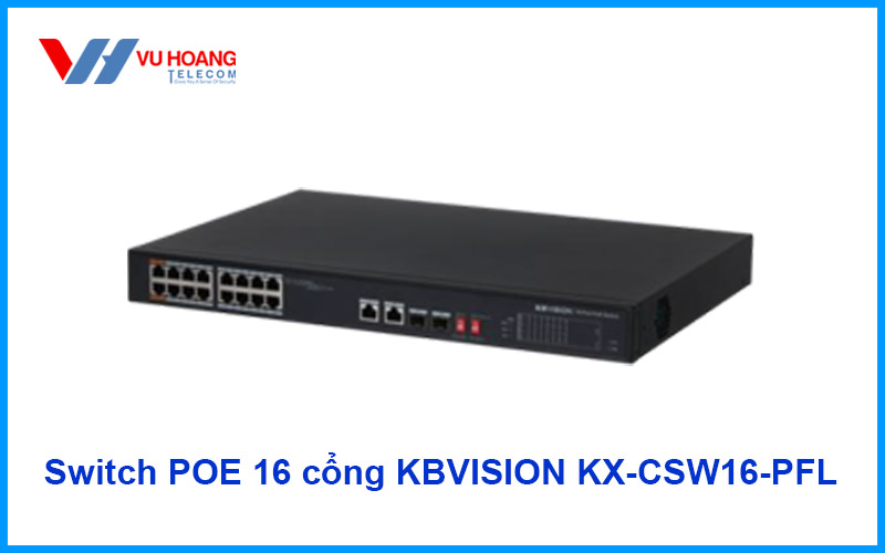 Bán Switch POE 16 cổng KBVISION KX-CSW16-PFL giá rẻ
