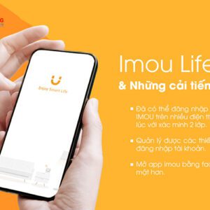 Cập nhật ứng dụng IMOU LIFE V.5 với những cải tiến nổi bật
