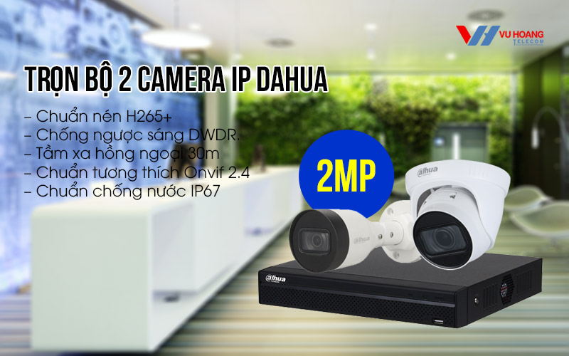 Lắp đặt trọn bộ 2 camera IP DAHUA Full HD giá rẻ, chính hãng