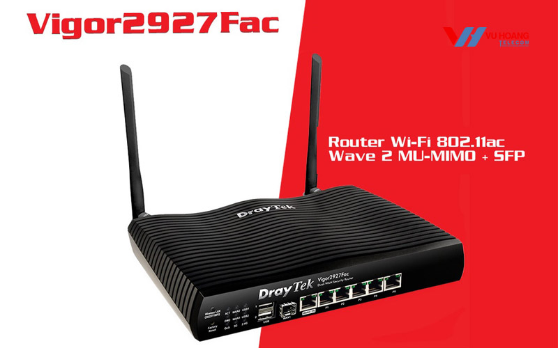 Router quang VPN Wan kép DrayTek Vigor2927Fac