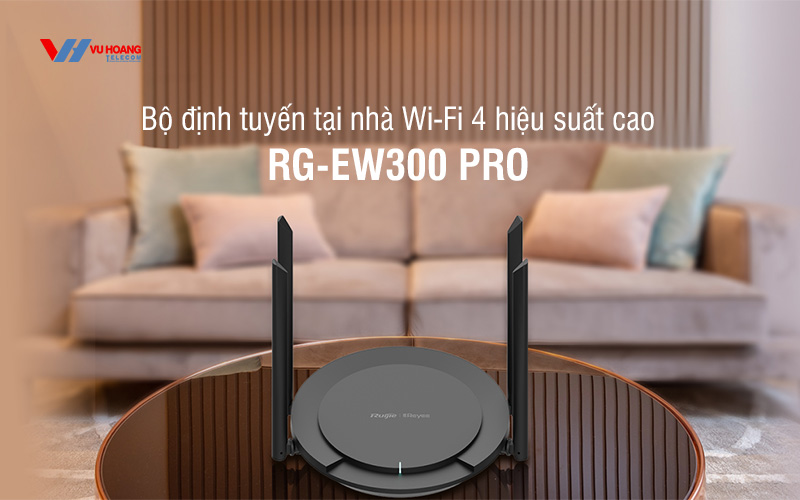 Bán bộ phát Smart Home WiFi RUIJIE RG-EW300 PRO giá rẻ