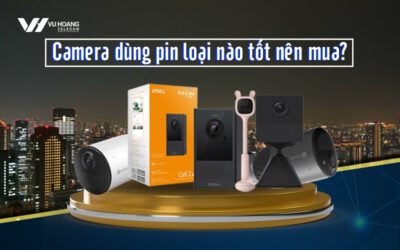 camera dung pin loai nao tot nen mua