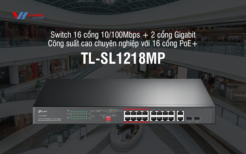 Switch 16 cổng 10/100Mbps Gigabit TP-LINK TL-SL1218MP