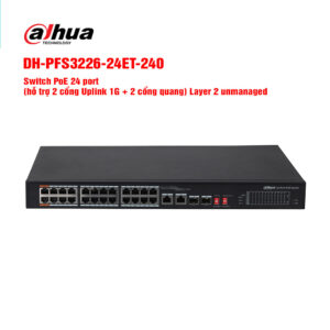 Switch PoE 24 cổng DAHUA DH-PFS3226-24ET-240