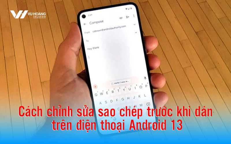 cach chinh sua sao chep truoc khi dan tren dien thoai android 13