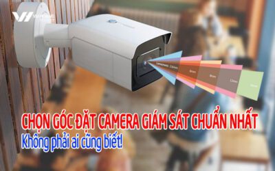 chon goc dat camera chuan nhat khong phai ai cung biet