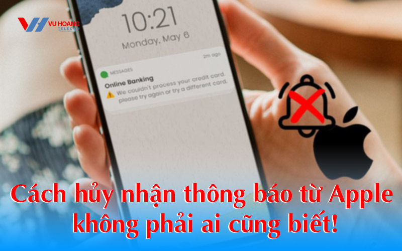 cach huy nhan thong bao tu apple khong phai ai cung biet