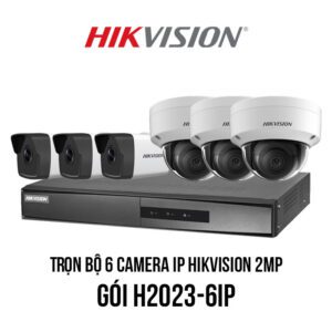 Trọn bộ 6 camera IP Hikvision 2MP giá rẻ [H2023-6IP]
