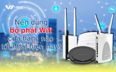 nen dung bo phat wifi cua hang nao tot nhat hien nay