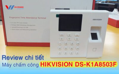 review-chi-tiet-may-cham-cong-Hikvision-DS-K1A8503F