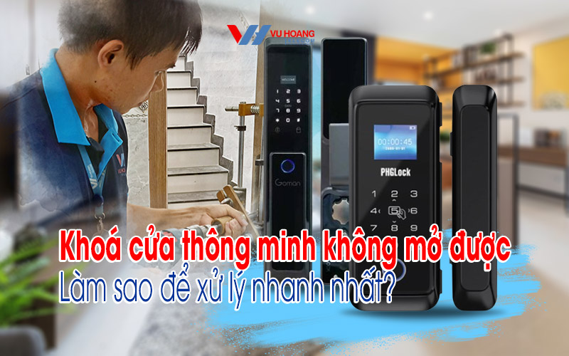 khoa cua thong minh khong mo duoc lam sao de xu ly