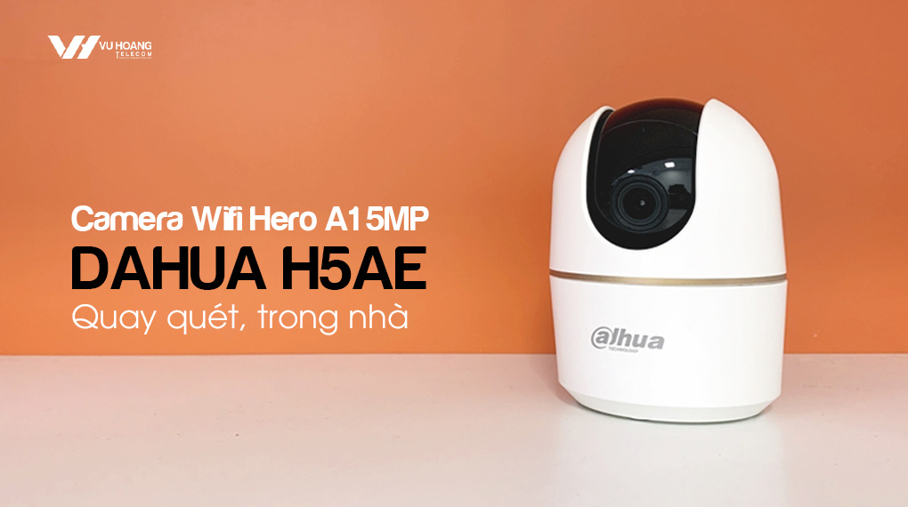 Bán camera Wifi quay quét trong nhà 5MP DAHUA H5AE giá rẻ