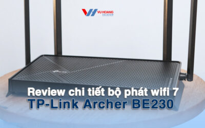 review chi tiet bo phat wifi 7 TP-Link Archer BE230