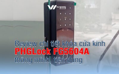 review chi tiet khoa cua kinh PHGLock FG5604A