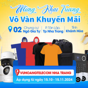 Ưu đãi Lớn - Mừng khai trương Vũ Hoàng Telecom Nha Trang