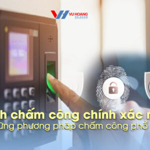 cach cham cong chinh xac nhat