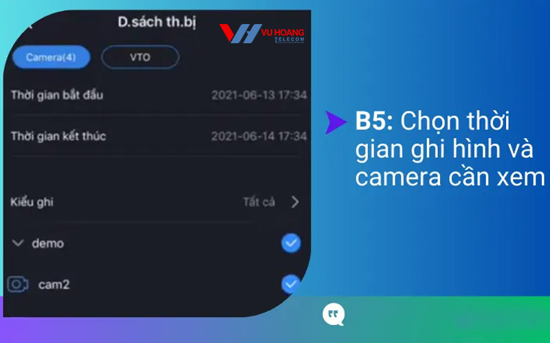 chon thoi gian ghi hinh va camera can xem