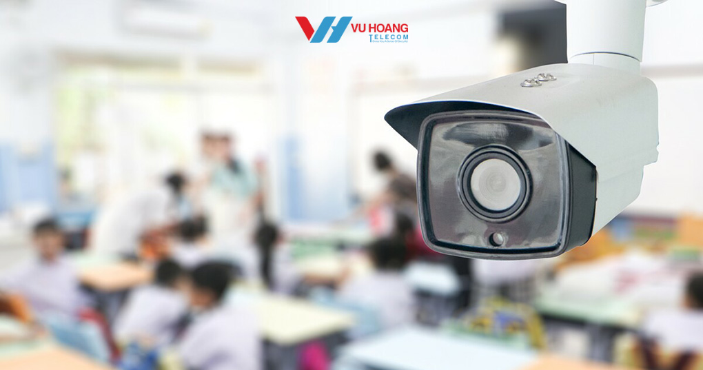 Tính năng cần thiết của camera giám sát trường học
