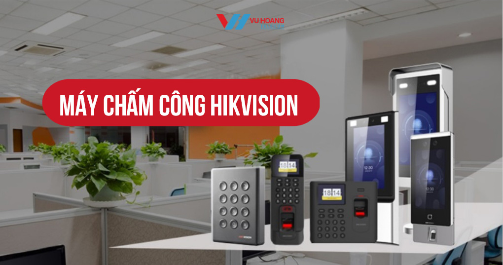 Lợi ích của máy chấm công Hikvision cho công ty nhỏ