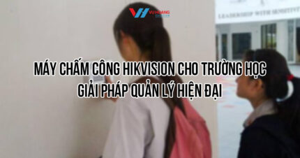 Máy chấm công Hikvision cho trường học giá tốt tại Vũ Hoàng Telecom