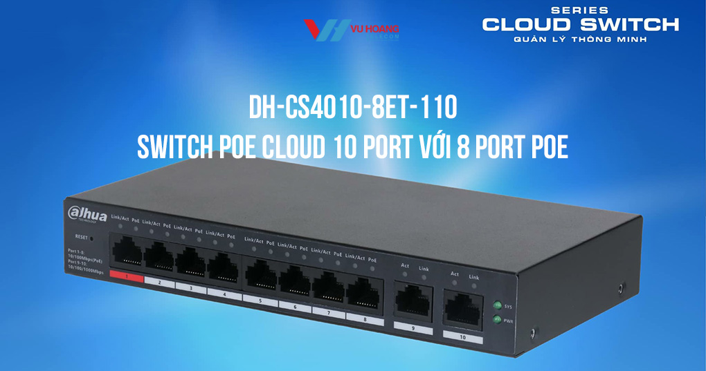 DH-CS4010-8ET-110: Hiệu suất cao