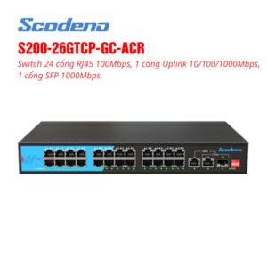 SCODENO S200-26GTCP-GC-ACR: Switch PoE 24 Cổng Giá Rẻ