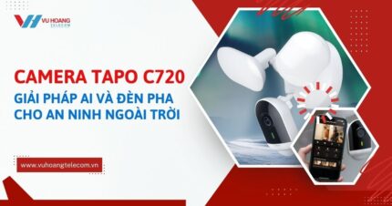 Review chi tiết camera Tapo C720