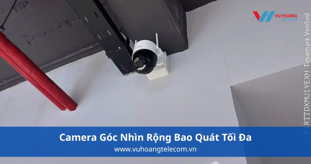 Camera wifi góc nhìn rộng bao quát tối đa