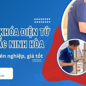 Lắp đặt khóa điện tử tại Bắc Ninh Hòa (Khánh Hòa) chuyên nghiệp, giá tốt