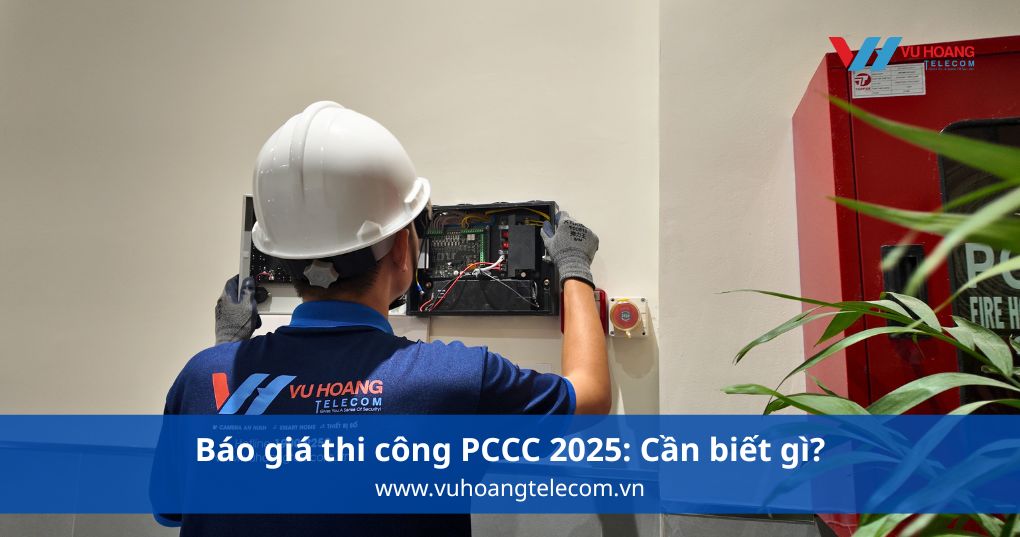 Báo giá thi công PCCC 2025: Cần nắm gì trước khi nhận báo giá?