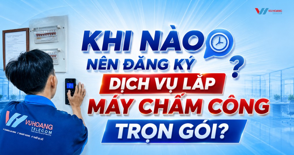 Khi Nào Nên Đăng Ký Dịch Vụ Lắp Máy Chấm Công Trọn Gói?