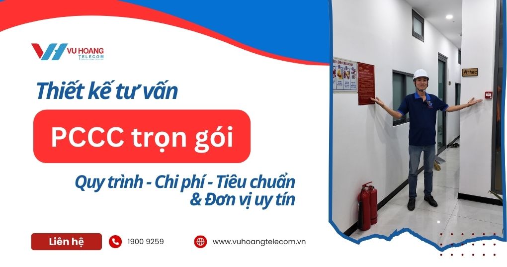 Thiết kế tư vấn PCCC trọn gói 2025: Quy trình - Chi phí - Tiêu chuẩn & Đơn vị uy tín