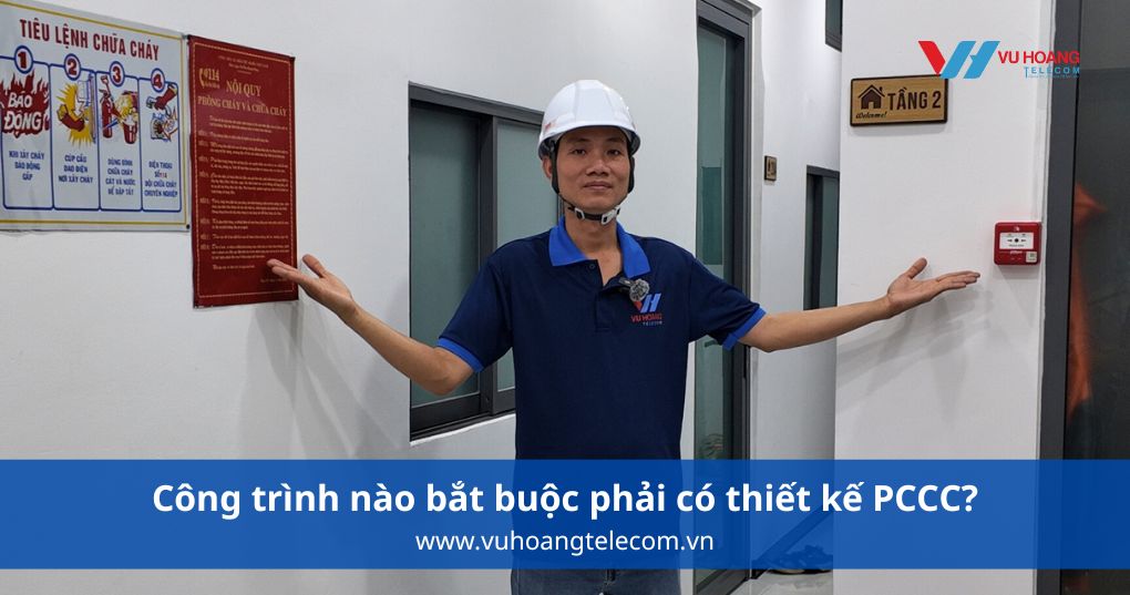 Công trình nào bắt buộc phải có thiết kế PCCC?