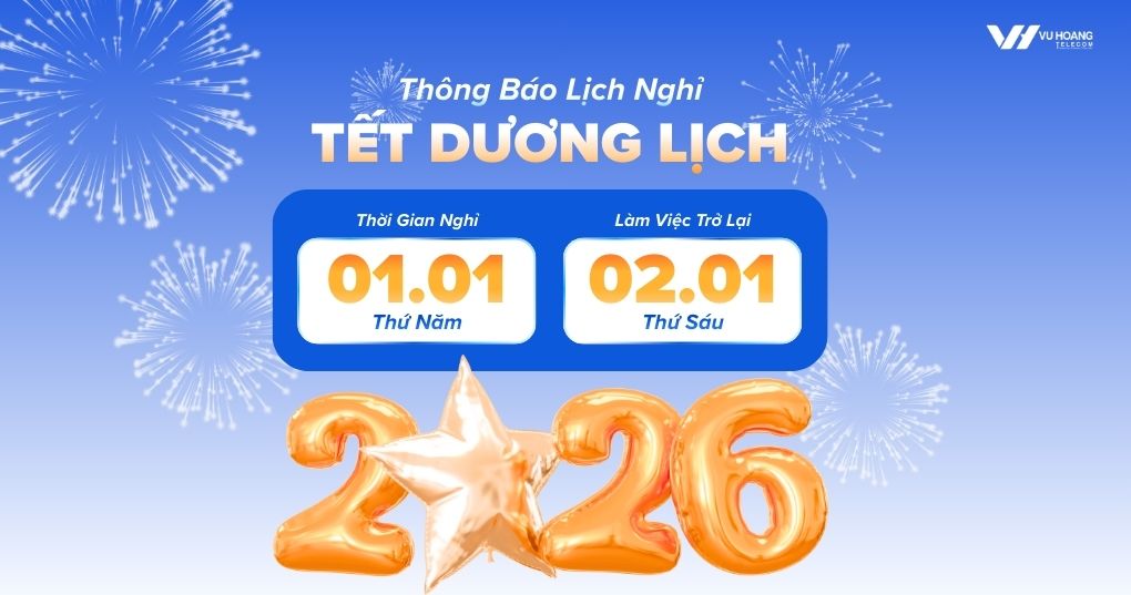 Thông Báo Nghỉ Tết Dương Lịch 2026 - Vũ Hoàng Telecom